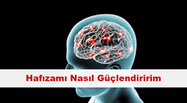 Hafızamı Nasıl Güçlendiririm